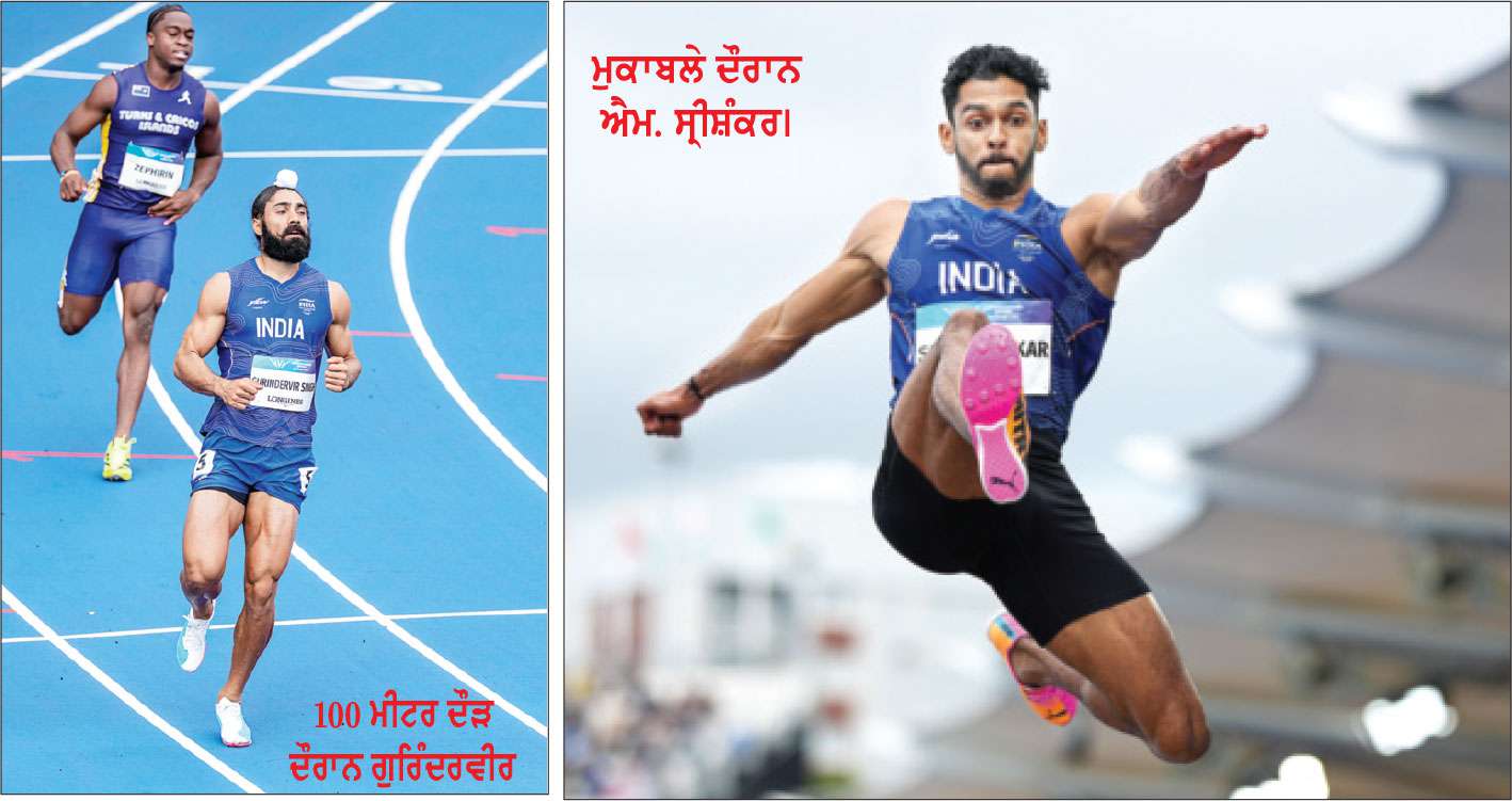 ਸੈਮੀਫਾਈਨਲ ’ਚ ਜਗ੍ਹਾ ਬਣਾਉਣ ਤੋਂ ਖੁੰਝੇ ਗੁਰਿੰਦਰਵੀਰ
ਸ੍ਰੀਸ਼ੰਕਰ ਲੰਬੀ ਛਾਲ ਦੇ ਫਾਈਨਲ ’ਚ